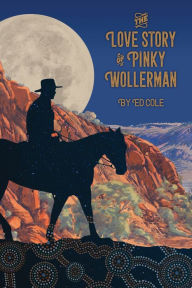 Title: The Love Story of Pinky Wollerman, Author: Ed Cole