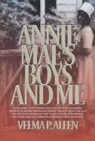 Title: Annie Mae's Boys and Me, Author: Velma Allen