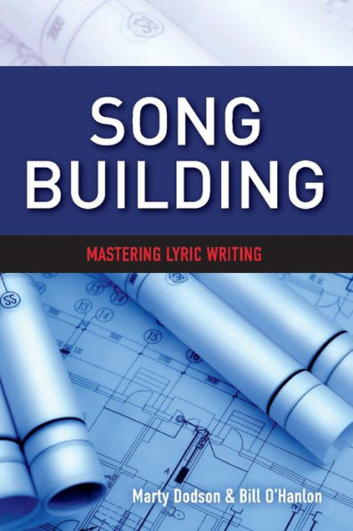 Song Building: Mastering Lyric Writing