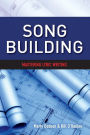 Song Building: Mastering Lyric Writing