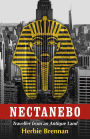 Nectanebo: Traveller from an Antique Land