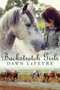 Title: Backstretch Girls, Author: Dawn LeFevre