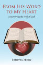 From His Word to My Heart: Discovering the Will of God