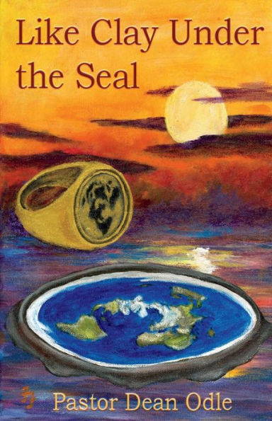 Like Clay Under the Seal