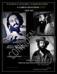 Title: Camilo Cienfuegos Vive: El Señor de la Vanguardia - Soy Yo, Author: Ailin de los Ángeles Fernandez