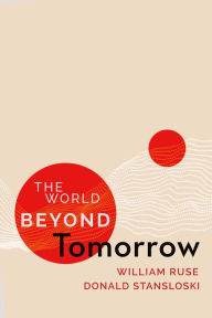 Title: The World Beyond Tomorrow, Author: William Ruse