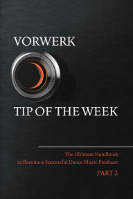 Title: Vorwerk Tip of the Week: Part 2, Author: Maarten Vorwerk