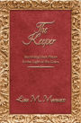 The Keeper: Surviving Dark Places In the Light of His Grace