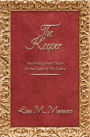 The Keeper: Surviving Dark Places In the Light of His Grace