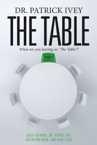 Title: The Table: What Are You Leaving on 