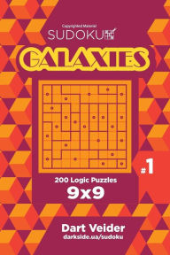 Title: Sudoku Galaxies - 200 Logic Puzzles 9x9 (Volume 1), Author: Dart Veider