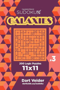 Title: Sudoku Galaxies - 200 Logic Puzzles 11x11 (Volume 3), Author: Dart Veider