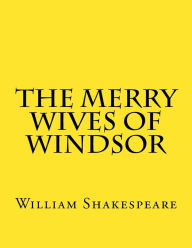 Title: The Merry Wives Of Windsor, Author: William Shakespeare