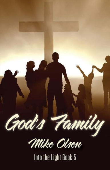 God's Family: Into the Light series Book 5