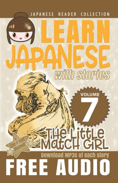 Japanese Reader Collection Volume 7: The Little Match Girl: Easy Way to Read Folklore, Tales, and Stories