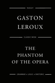 Title: The Phantom Of The Opera, Author: Gaston Leroux