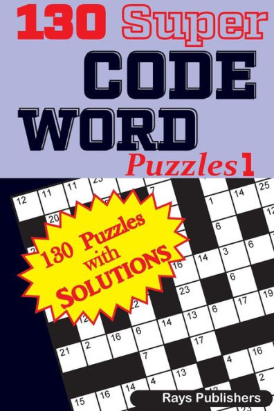 130 Super CODE WORD Puzzles