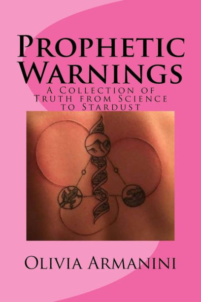 Prophetic Warnings: A Collection of Truth