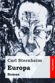 Title: Europa: Roman, Author: Carl Sternheim