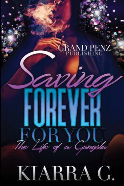 Saving Forever for You: The Love of a Gangsta