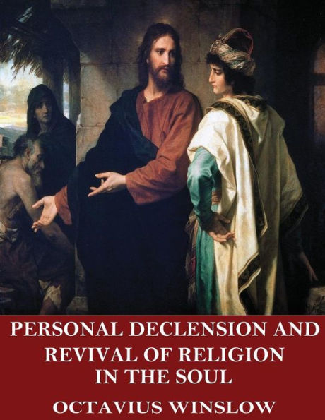 Personal Declension and Revival of Religion the Soul