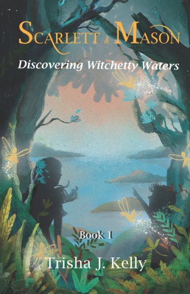 Discovering Witchetty Waters: Scarlett and Mason Series Book 1