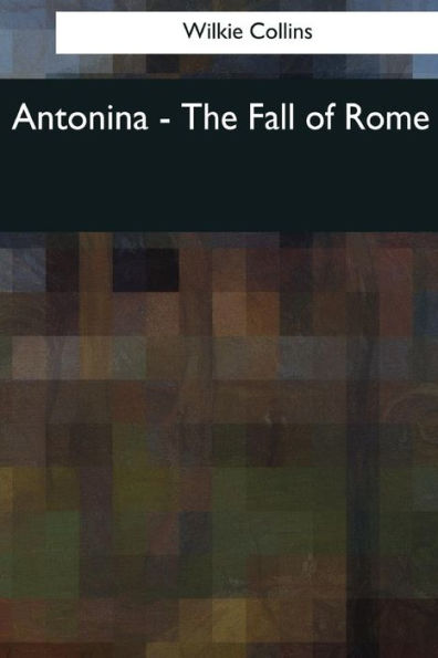 Antonina: The Fall of Rome
