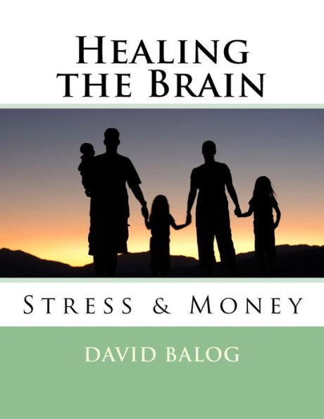 Healing the Brain: Stress & Money