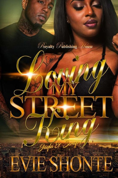 Loving My Street King: Jayla & Scrap