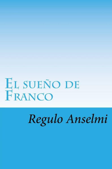 El sueño de Franco: Un vuelo a la eternidad