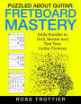 Puzzled About Guitar: Fretboard Mastery: Level 1: The First Position
