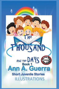 Title: The THOUSAND And One DAYS/English Version/: Short Juveniles Stories/ 12 stories-book, Author: Daniel Guerra