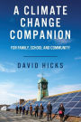 A Climate Change Companion: For family, school and community