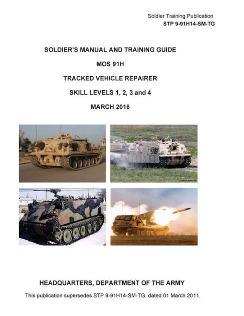 Soldier Training Publication STP 9-91H14-SM-TG Soldier's Manual and ...