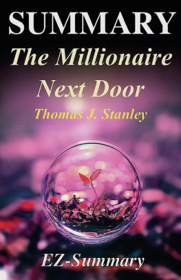 Summary The Millionaire Next Door By Thomas J Stanley The