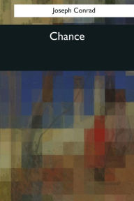 Title: Chance, Author: Joseph Conrad