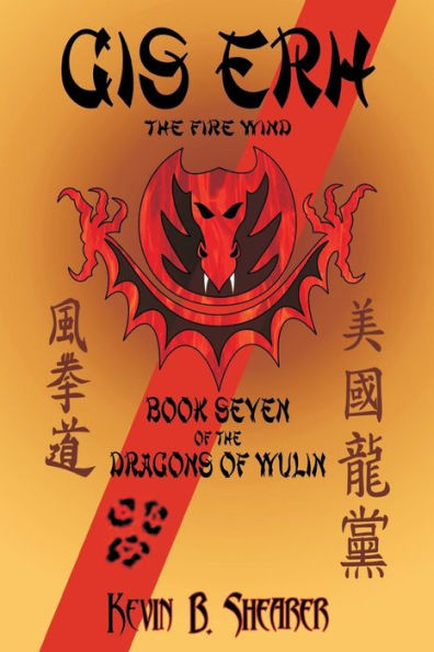 Gis Erh: Book Seven of the Dragons of Wulin