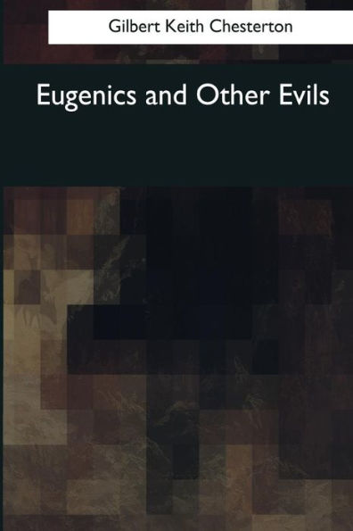 Eugenics and Other Evils