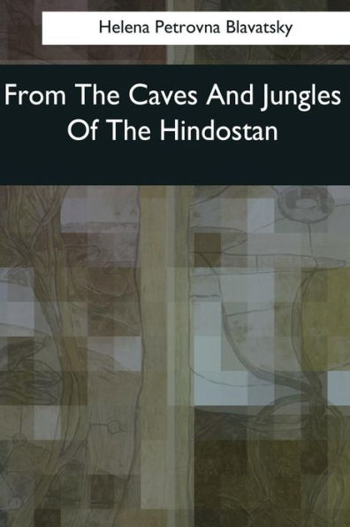 From The Caves And Jungles Of Hindostan