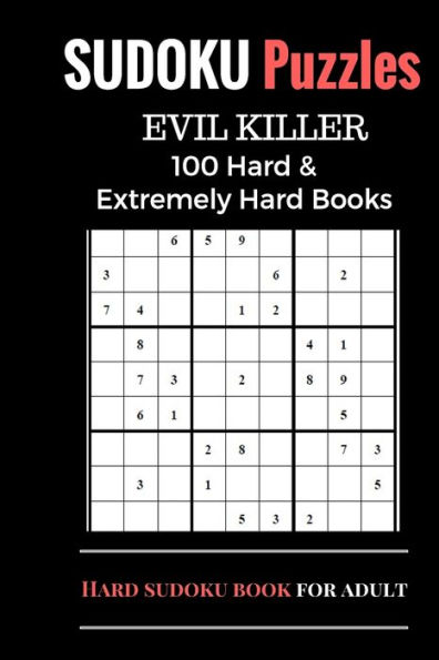 Sudoku Puzzles Book, Hard and Extremely Difficult Games for Evil Genius: 100 Puzzles (1 Puzzle per page), Sudoku Books with Two Level, Brain Training Games
