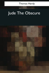 Title: Jude The Obscure, Author: Thomas Hardy