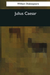 Title: Julius Caesar, Author: William Shakespeare