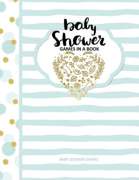 Baby Shower Games: Baby Shower Games in a Book