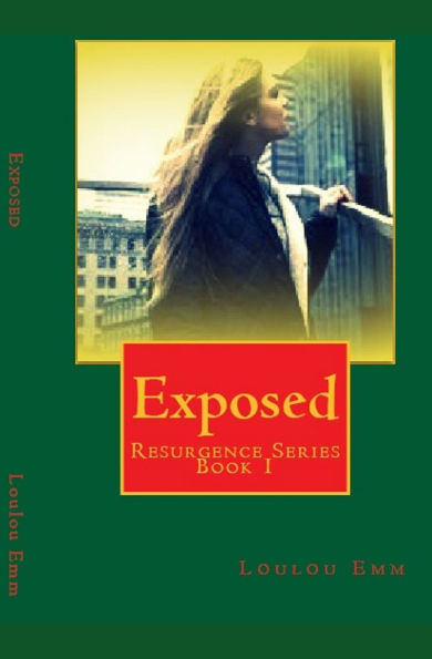 Exposed: Resurgence Series Book 1
