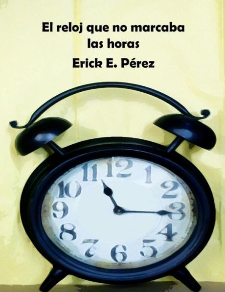 El reloj que no marcaba las horas