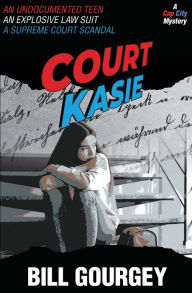 Title: Court Kasie, Author: Bill Gourgey