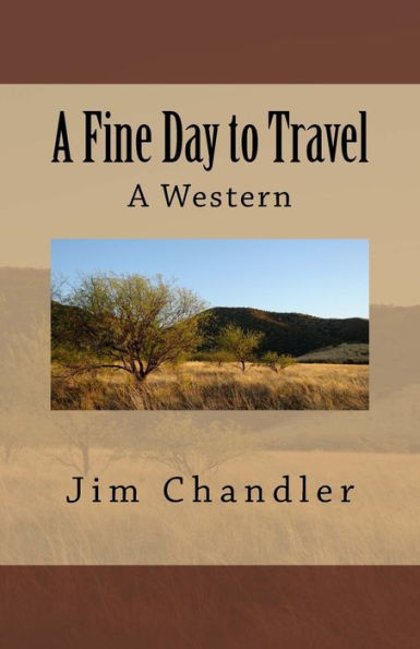 A Fine Day to Travel: A Western