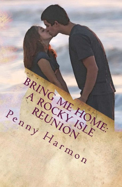 Bring Me Home: A Rocky Isle Reunion