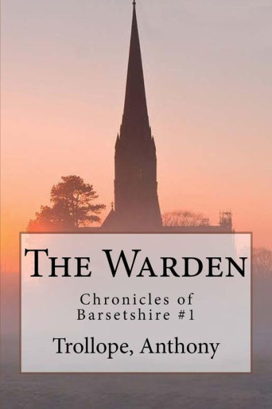 The Warden: Chronicles of Barsetshire #1