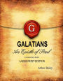 Galatians (Large Print): An Epistle of Paul, A Commentary Book 3